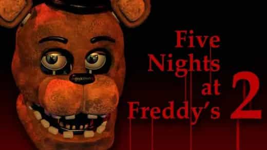 FNAF 2 (Five Nights at Freddy’s 2)