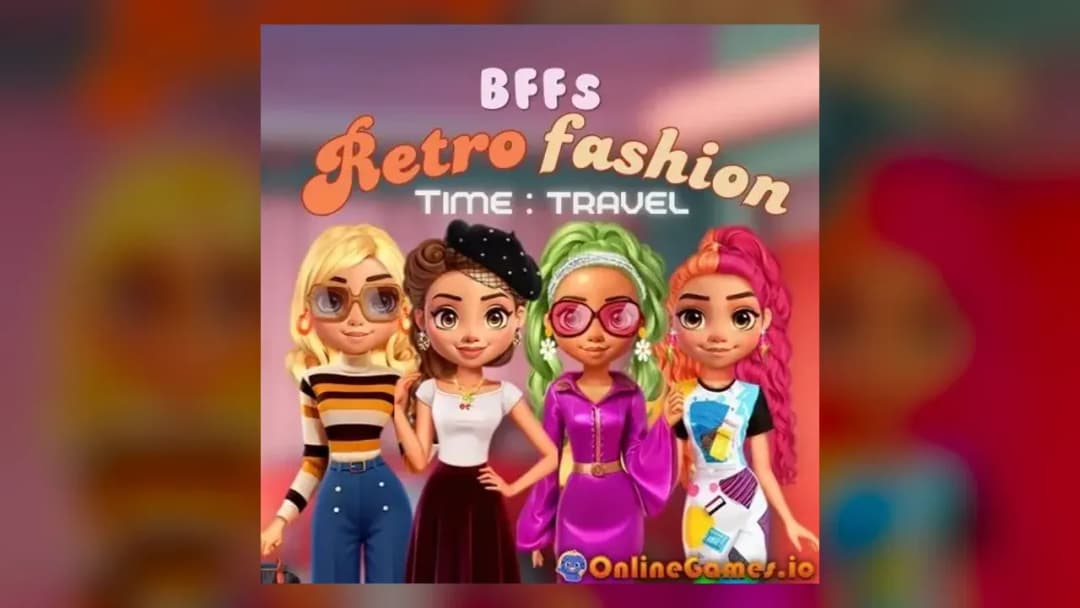 BFFs Retro Time Travel Fashion - Official Feature