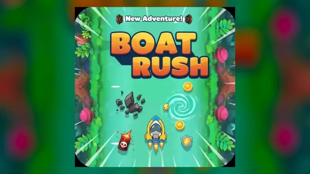 Boat rush ️ - Official Feature
