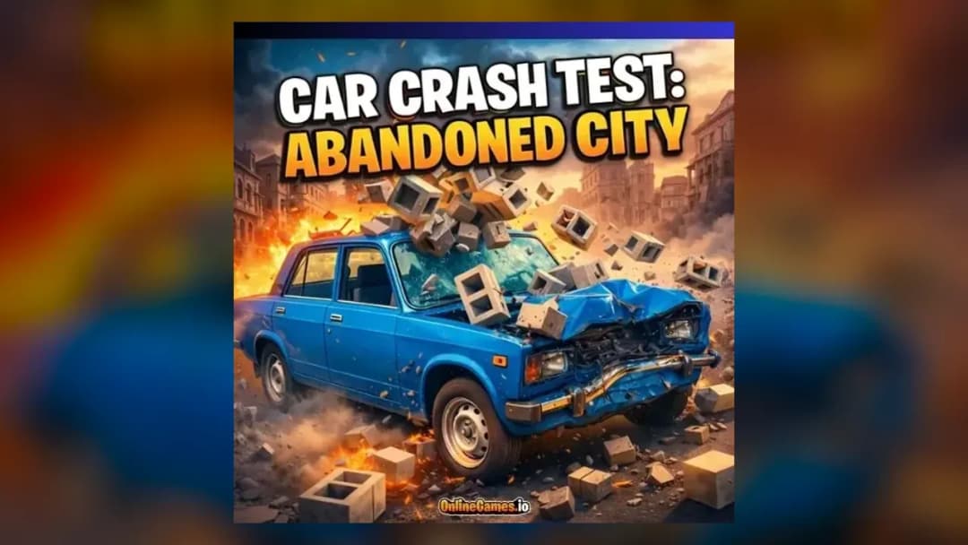 Car Crash Test: Abandoned City Unblocked - Official Feature