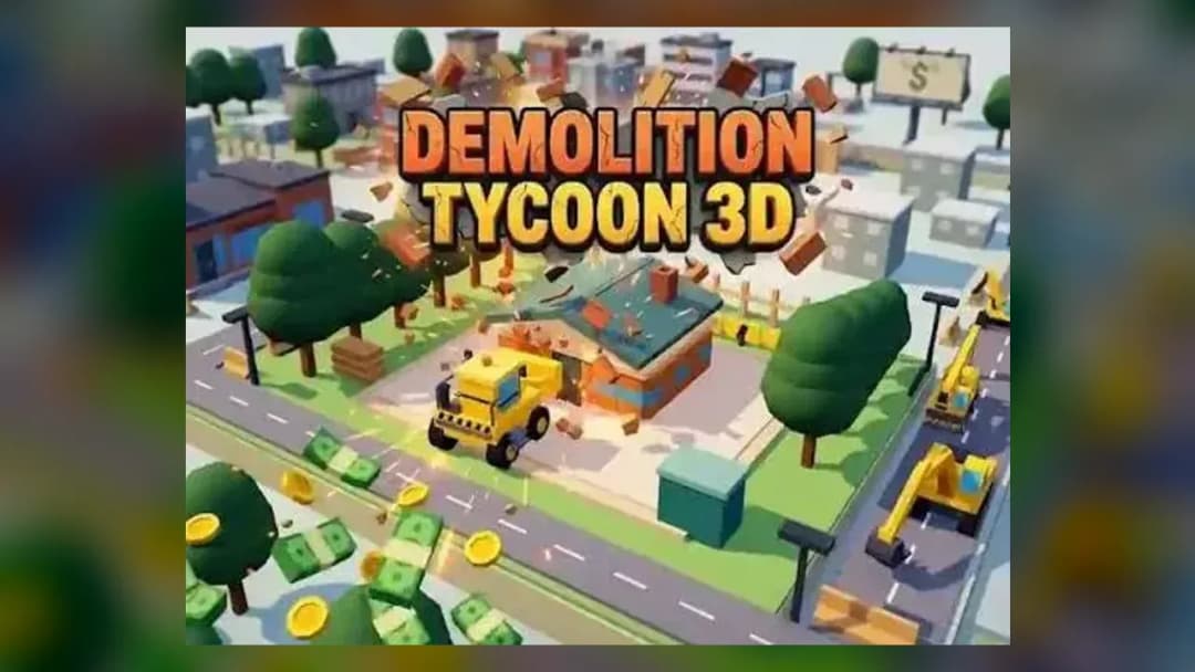 Demolition Tycoon 3D - Official Feature