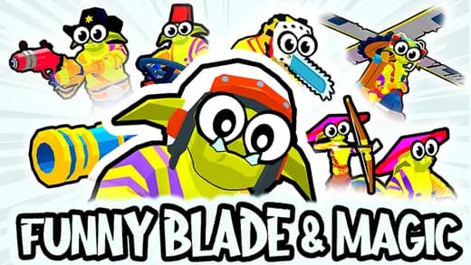 Funny Blade and Magic