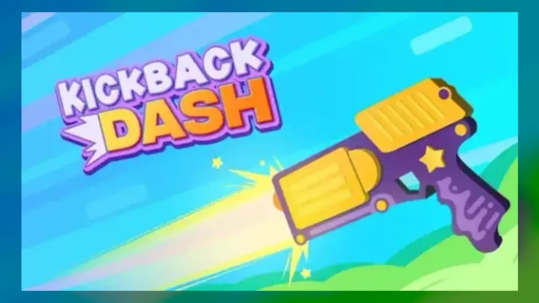 Kickback Dash - Official Feature