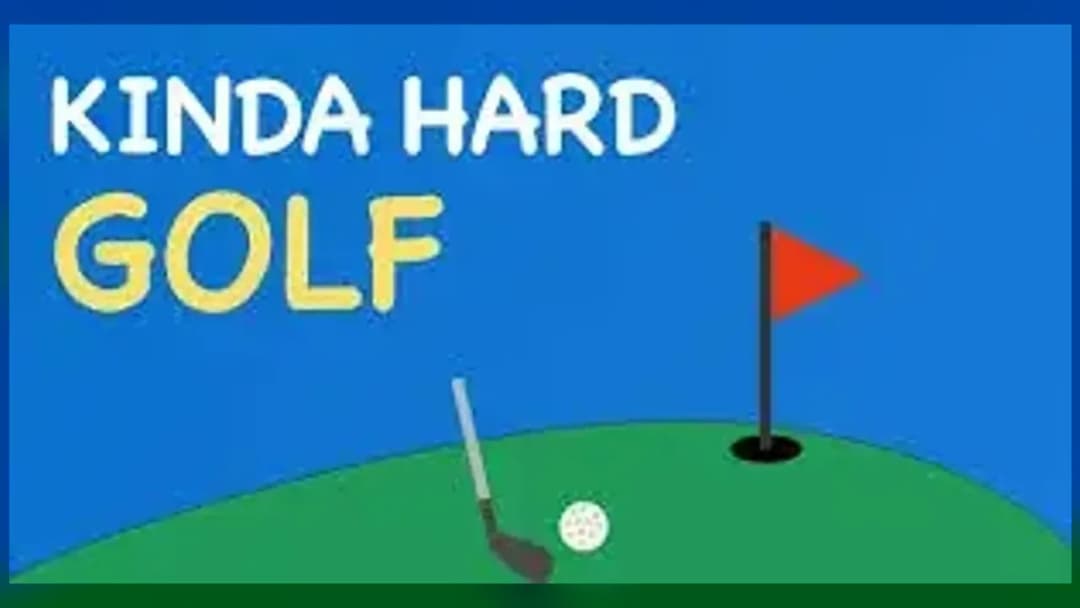 Kinda Hard Golf - Official Feature