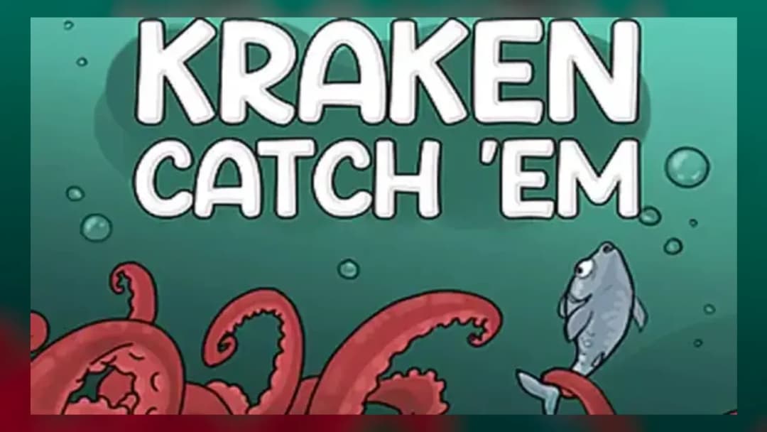 KRAKEN CATCH 'EM - Official Feature