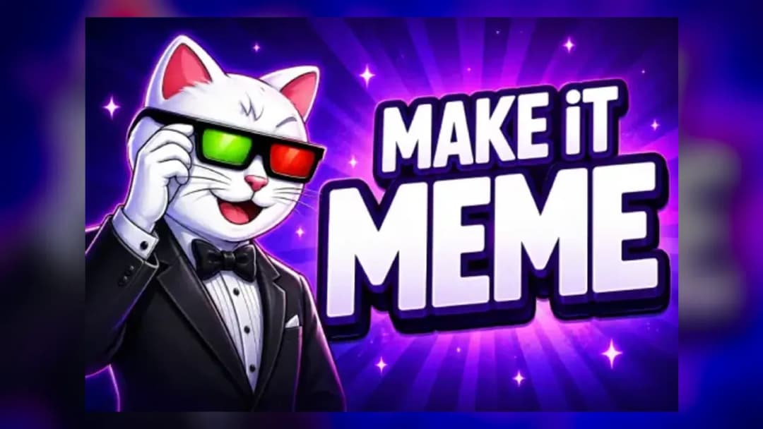 Make It Meme - Official Feature