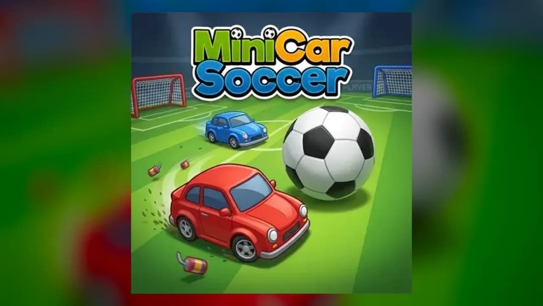 Mini Car Soccer ️ - Official Feature