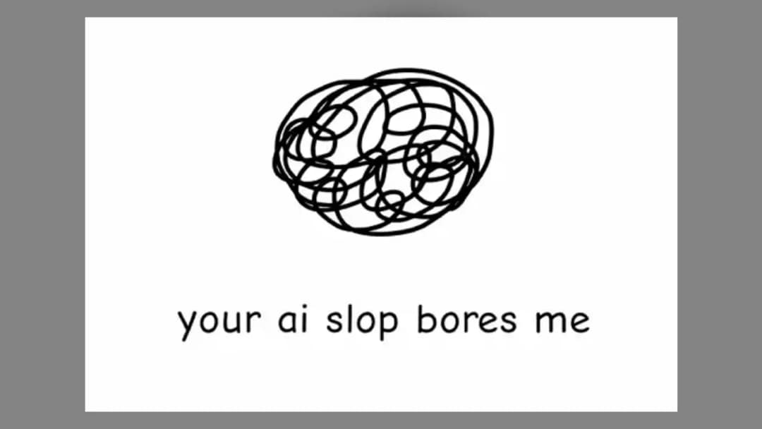 Your AI Slop Bores Me - Official Feature