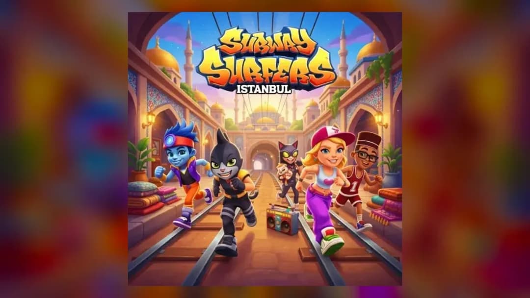 Subway Surfers Istanbul - Official Feature