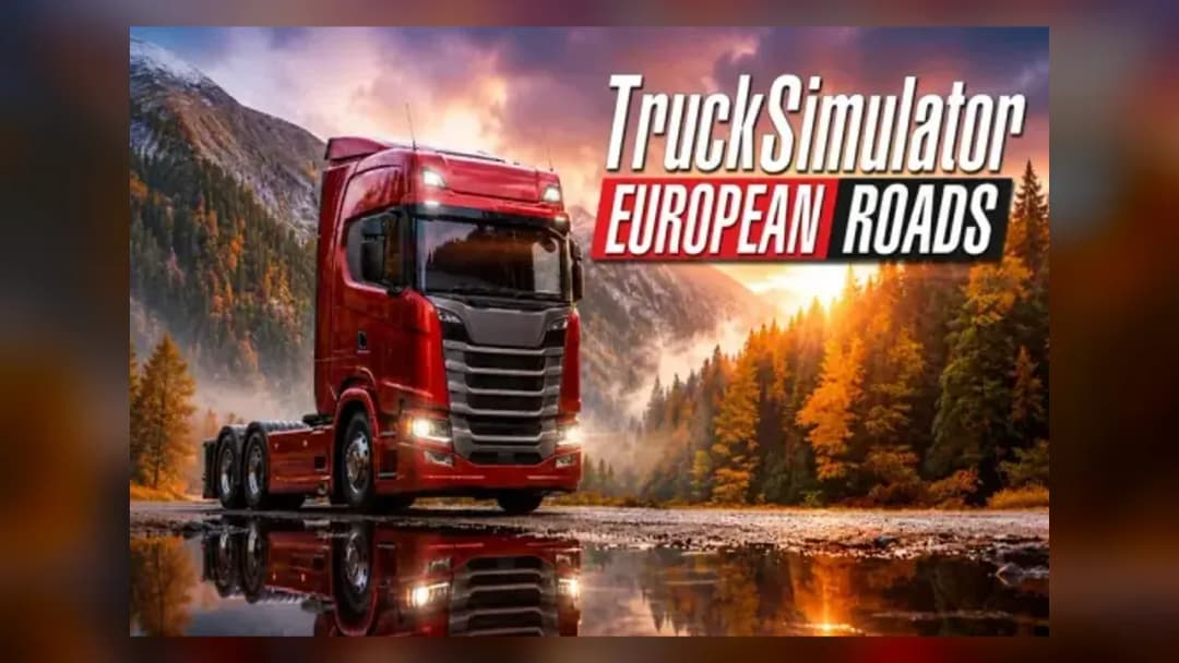 Truck Simulator: European Roads - Official Feature