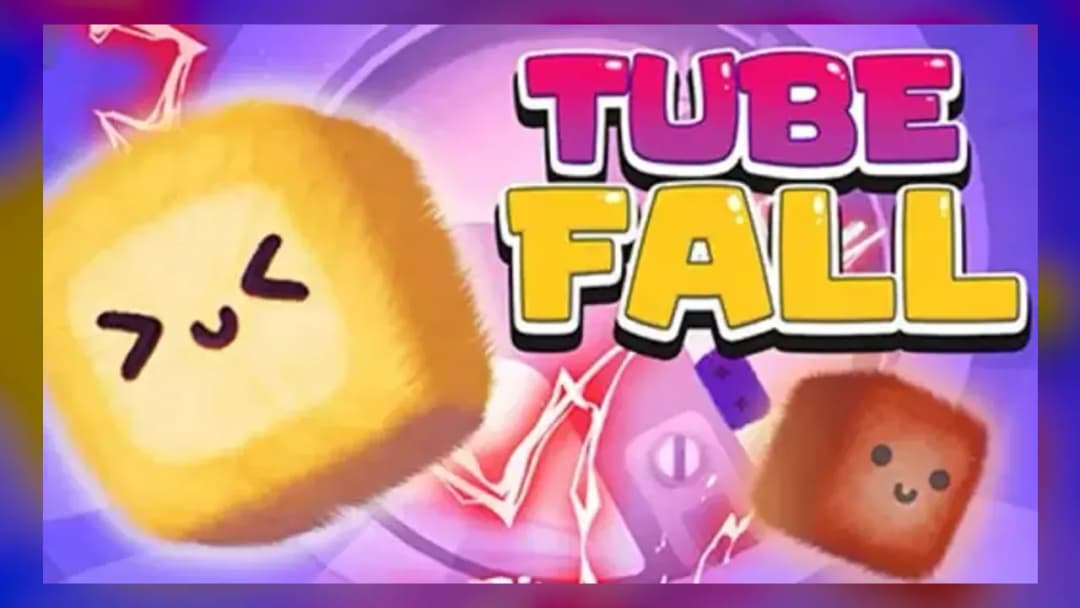Tube Fall - Official Feature